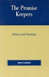 The Promise Keepers : politics and promises