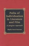 Paths of Individuation in Literature and Film