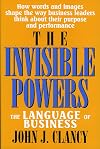 The Invisible Powers: The Language of Business (Issues in Organization and Management Series)