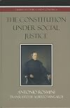 The Constitution Under Social Justice (Studies in Ethics and Economics)