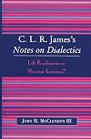 C.L.R. James's Notes on dialectics : left Hegelianism or Marxism-Leninism?