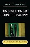 Enlightened Republicanism: A Study of Jefferson's Notes on the State of Virginia