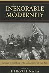 Inexorable Modernity: Japan's Grappling with Modernity in the Arts