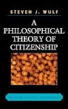 A Philosophical Theory of Citizenship: Obligation, Authority, and Membership
