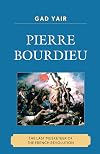 Pierre Bourdieu : the last musketeer of the French Revolution