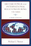British power and international relations during the 1950s a tenable position?