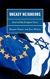 Uneasy Neighbors: Israel and the European Union