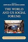 The World and U.S. Social Forums: A Better World is Possible and Necessary