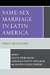 Same-Sex Marriage in Latin America: Promise and Resistance