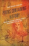 Poems Containing History: Twentieth-Century American Poetry's Engagement with the Past