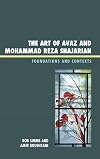 The Art of Avaz and Mohammad Reza Shajarian: Foundations and Contexts