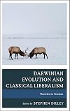 Darwinian evolution and classical liberalism theories in tension