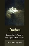 Ombra: Supernatural Music in the Eighteenth Century