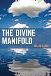 The Divine Manifold (Contemporary Whitehead Studies)