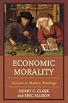 Economic Morality: Ancient to Modern Readings