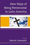 New ways of being pentecostal in Latin America