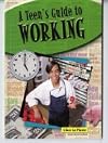 A Teen's Guide to Working (Steck-Vaughn Power Up!: Leveled Readers)