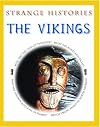 The Vikings (Strange Histories)