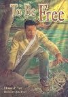 To Be Free (Power Up!: Building Reading Strength, Extension Library)