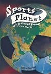 Steck-Vaughn Power Up!: Leveled Readers Grades 6 - 8 Sports Planet: Sports Played Around the World