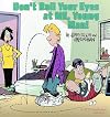 Don't Roll Your Eyes At Me, Young Man!: Zits Sketchbook #3
