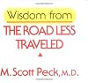 Wisdom from The Road Less Traveled (Monterey Editions)