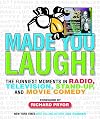 Made You Laugh: The Funniest Moments in Comedy