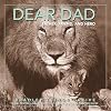 Dear Dad: Father, Friend, and Hero