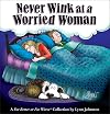Never Wink at a Worried Woman