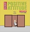 Positive Attitude: A Dilbert Collection