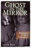 Ghost in the Mirror: Real Cases of Spirit Encounters