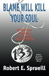 133 Blame Will Kill Your Soul