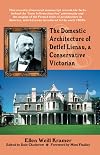 The Domestic Architecture of Detlef Lienau, a Conservative Victorian