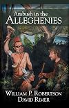 Ambush in the Alleghenies