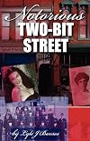 Nortorious Two-Bit Street