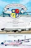Freedom Through Vigilance, Vol. 4: Airborne Reconnaissance, Part I