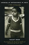 Growing up Untouchable in India: A Dalit Autobiography (Asian Voices)