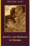 Identity and Resistance in Okinawa