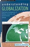 Understanding Globalization: The Social Consequences of Political, Economic, and Environmental Change