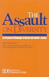 The Assault on Diversity: An Organized Challenge to Racial and Gender Justice
