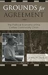 Grounds for Agreement: The Political Economy of the Coffee Commodity Chain
