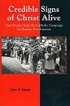 Credible Signs of Christ Alive: Case Studies from the Catholic Campaign for Human Development
