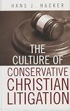 The Culture of Conservative Christian Litigation