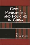 Crime, punishment, and policing in China