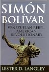 Simón Bolívar: Venezuelan Rebel, American Revolutionary
