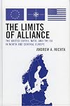 The limits of alliance : the United States, NATO, and the EU in North and Central Europe
