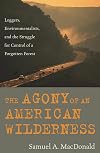 The agony of an American wilderness loggers, environmentalists, and the struggle for control of a forgotten forest