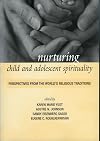 Nurturing Child and Adolescent Spirituality: Perspectives from the World's Religious Traditions