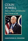 Colin Powell: American Power and Intervention From Vietnam to Iraq (Biographies in American Foreign Policy)