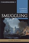 Smuggling: Contraband and Corruption in World History (Exploring World History)
